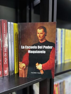 LA ESCUELA DEL PODER MAQUIAVELO